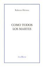 COMO TODOS LOS MARTES | 9788489753624 | HERRERO, ROBERTO | Galatea Llibres | Llibreria online de Reus, Tarragona | Comprar llibres en català i castellà online
