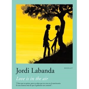 LOVE IS IN THE AIR | 9788492480012 | LABANDA, JORDI | Galatea Llibres | Librería online de Reus, Tarragona | Comprar libros en catalán y castellano online