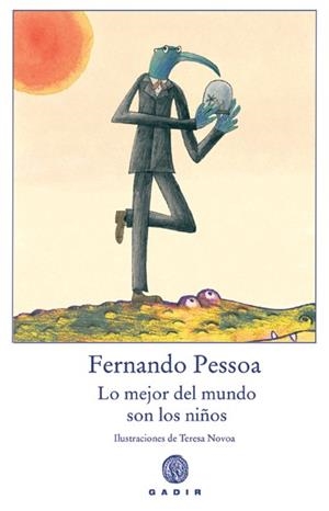 MEJOR DEL MUNDO SON LOS NIÑOS, LO | 9788493603373 | PESSOA, FERNANDO | Galatea Llibres | Librería online de Reus, Tarragona | Comprar libros en catalán y castellano online