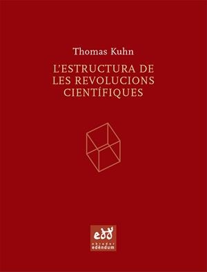 ESTRUCTURA DE LES REVOLUCIONS CIENTIFIQUES, L' | 9788493443474 | KUHN, THOMAS | Galatea Llibres | Llibreria online de Reus, Tarragona | Comprar llibres en català i castellà online