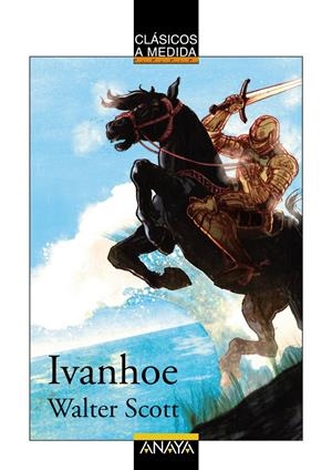 IVANHOE | 9788466777629 | SCOTT, WALTER | Galatea Llibres | Llibreria online de Reus, Tarragona | Comprar llibres en català i castellà online
