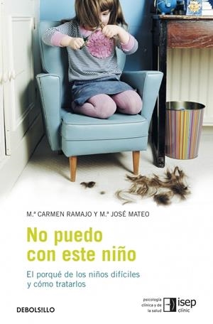 NO PUEDO CON ESTE NIÑO | 9788483469248 | RAMAJO POUSA MARIA CARMEN/MATEO JIMENEZ MARIA JOSE | Galatea Llibres | Librería online de Reus, Tarragona | Comprar libros en catalán y castellano online