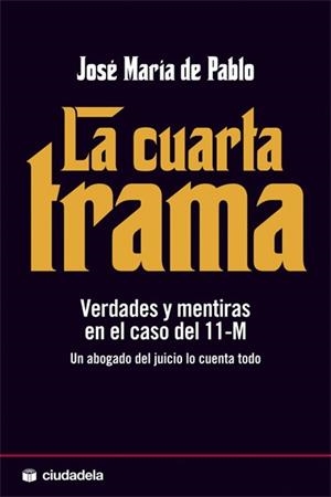 CUARTA TRAMA, LA | 9788496836495 | DE PABLO, JOSE Mº | Galatea Llibres | Llibreria online de Reus, Tarragona | Comprar llibres en català i castellà online