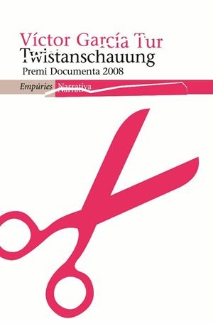 TWISTANSCHAUUNG | 9788497874304 | GARCIA TUR, VICTOR | Galatea Llibres | Llibreria online de Reus, Tarragona | Comprar llibres en català i castellà online