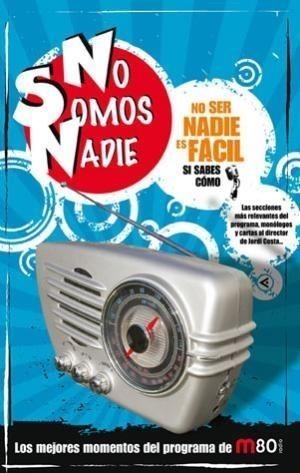 NO SER NADIE ES FÁCIL SI SABES CÓMO | 9788403100008 | , NO SOMOS NADIE | Galatea Llibres | Librería online de Reus, Tarragona | Comprar libros en catalán y castellano online