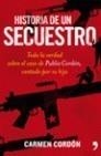 HISTORIA DE UN SECUESTRO | 9788484607823 | CORDÓN MURO, CARMEN | Galatea Llibres | Librería online de Reus, Tarragona | Comprar libros en catalán y castellano online