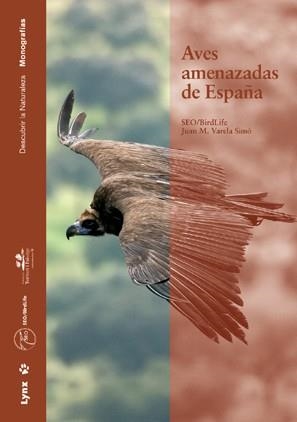 AVES AMENAZADAS DE ESPAÑA | 9788496553293 | VARELA SIMO, JOAN | Galatea Llibres | Llibreria online de Reus, Tarragona | Comprar llibres en català i castellà online