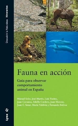 FAUNA EN ACCION | 9788496553231 | SOLER CRUZ, MANUEL/MARTíN RUEDA, JOSé/SáCHEZ TOCINO, LUIS/CARRANZA ALMANSA, JUAN/CORDERO RIVERA, ADO | Galatea Llibres | Llibreria online de Reus, Tarragona | Comprar llibres en català i castellà online