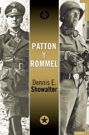 PATTON Y ROMMEL | 9788492567003 | SHOWALTER, DENNIS E. | Galatea Llibres | Llibreria online de Reus, Tarragona | Comprar llibres en català i castellà online