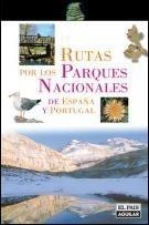 RUTAS POR LOS PARQUES NACIONALES DE ESPAÑA Y PORTUGAL | 9788403508415 | ALONSO, JUANJO | Galatea Llibres | Librería online de Reus, Tarragona | Comprar libros en catalán y castellano online