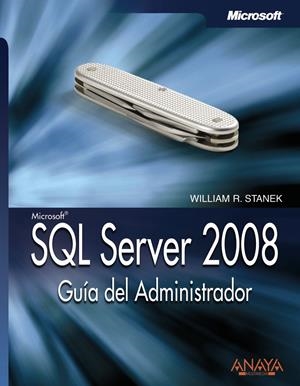 SQL SERVER 2008. GUÍA DEL ADMINISTRADOR | 9788441525399 | STANEK, WILLIAM R. | Galatea Llibres | Librería online de Reus, Tarragona | Comprar libros en catalán y castellano online