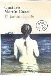 EL JARDÍN DORADO | 9788483469330 | MARTIN GARZO, GUSTAVO | Galatea Llibres | Librería online de Reus, Tarragona | Comprar libros en catalán y castellano online