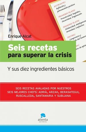 SEIS RECETAS PARA SUPERAR LA CRISIS | 9788492414093 | ALCAT, ENRIC | Galatea Llibres | Librería online de Reus, Tarragona | Comprar libros en catalán y castellano online