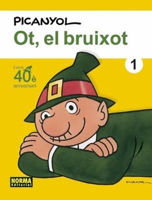OT, EL BRUIXOT 1. 40º ANIVERSARI | 9788498476149 | PICANYOL | Galatea Llibres | Llibreria online de Reus, Tarragona | Comprar llibres en català i castellà online