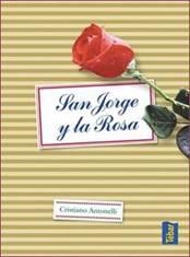 SAN JORGE Y LA ROSA | 9788473603195 | ANTONELLI, CRISTIANO | Galatea Llibres | Librería online de Reus, Tarragona | Comprar libros en catalán y castellano online
