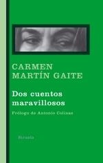 DOS CUENTOS MARAVILLOSOS | 9788498412741 | MARTÍN GAITE, CARMEN | Galatea Llibres | Llibreria online de Reus, Tarragona | Comprar llibres en català i castellà online