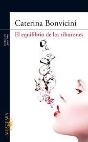 EQUILIBRIO DE LOS TIBURONES, EL | 9788420422473 | BONVICINI, CATERINA | Galatea Llibres | Llibreria online de Reus, Tarragona | Comprar llibres en català i castellà online