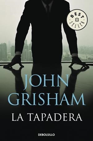 LA TAPADERA | 9788483469934 | GRISHAM, JOHN | Galatea Llibres | Librería online de Reus, Tarragona | Comprar libros en catalán y castellano online