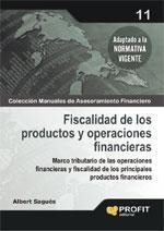 FISCALIDAD DE LOS PRODUCTOS Y OPERACIONES FINANCIERAS | 9788496998766 | SAGUES, ALBERT | Galatea Llibres | Librería online de Reus, Tarragona | Comprar libros en catalán y castellano online