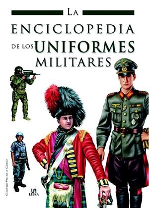 ENCICLOPEDIA DE LOS UNIFORMES MILITARES | 9788466217316 | VALERO DE CASTRO,CONSUELO | Galatea Llibres | Librería online de Reus, Tarragona | Comprar libros en catalán y castellano online