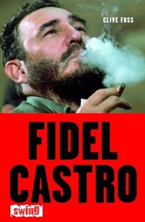 FIDEL CASTRO | 9788496746046 | FOSS, CLIVE | Galatea Llibres | Librería online de Reus, Tarragona | Comprar libros en catalán y castellano online