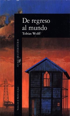 DE REGRESO AL MUNDO | 9788420424705 | WOLFF, TOBIAS | Galatea Llibres | Llibreria online de Reus, Tarragona | Comprar llibres en català i castellà online