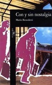 CON Y SIN NOSTALGIA               ALI200 | 9788420424347 | BENEDETTI FARRUGIA, MARIO | Galatea Llibres | Llibreria online de Reus, Tarragona | Comprar llibres en català i castellà online