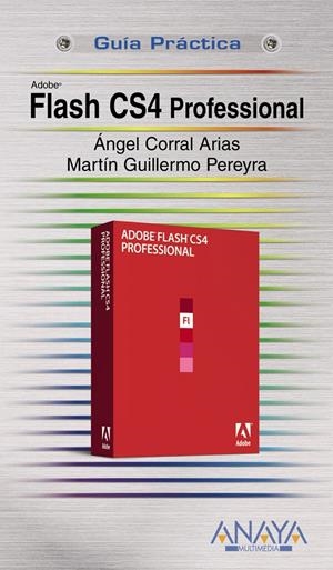 FLASH CS4 PROFESSIONAL | 9788441525870 | CORRAL ARIAS, ÁNGEL / PEREYRA MARTÍNEZ, MARTÍN GUI | Galatea Llibres | Llibreria online de Reus, Tarragona | Comprar llibres en català i castellà online
