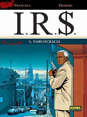 IRS 4 NARCOCRACIA | 9788498478631 | DESBERG, STEPHEN/ VRANCKEN | Galatea Llibres | Llibreria online de Reus, Tarragona | Comprar llibres en català i castellà online