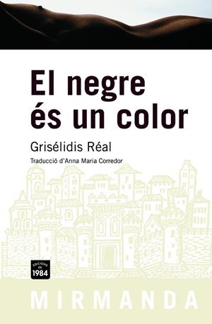 NEGRE ES UN COLOR, EL | 9788492440306 | REAL, GRISELIDIS | Galatea Llibres | Librería online de Reus, Tarragona | Comprar libros en catalán y castellano online