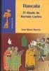 TLAXCALA, EL ALIADO DE HERNAN CORTES | 9788498493481 | BUCETA, JOSE MARIA | Galatea Llibres | Librería online de Reus, Tarragona | Comprar libros en catalán y castellano online