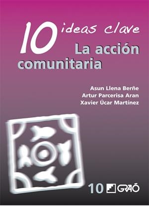 DIEZ IDEAS CLAVE. LA ACCION COMUNITARIA | 9788478277049 | VV.AA | Galatea Llibres | Librería online de Reus, Tarragona | Comprar libros en catalán y castellano online