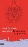 VENDEDOR DE PASADOS, EL | 9788423341665 | AGUALUSA, JOSE EDUARDO | Galatea Llibres | Llibreria online de Reus, Tarragona | Comprar llibres en català i castellà online