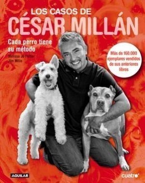 CASOS DE CÉSAR MILLÁN, LOS. CADA PERRO TIENE SU METODO | 9788403100732 | MILLÁN, CESAR | Galatea Llibres | Librería online de Reus, Tarragona | Comprar libros en catalán y castellano online