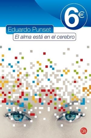 ALMA ESTA EN EL CEREBRO, EL | 9788466317634 | PUNSET CASALS, EDUARDO | Galatea Llibres | Librería online de Reus, Tarragona | Comprar libros en catalán y castellano online