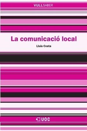 COMUNICACIÓ LOCAL | 9788497888219 | COSTA, LLUIS | Galatea Llibres | Llibreria online de Reus, Tarragona | Comprar llibres en català i castellà online