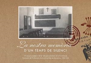 NOSTRA MEMORIA D'UN TEMPS DE SILENCI | 9788447533893 | U.B. | Galatea Llibres | Llibreria online de Reus, Tarragona | Comprar llibres en català i castellà online
