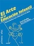 ARTE DE LA EDUCACIÓN INFANTIL, EL. GUÍA PRÁCTICA CON NIÑOS DE 0 A 6 AÑOS | 9788427716445 | MIRALLES, DAVID Y HERNÁNDEZ, SARA | Galatea Llibres | Librería online de Reus, Tarragona | Comprar libros en catalán y castellano online