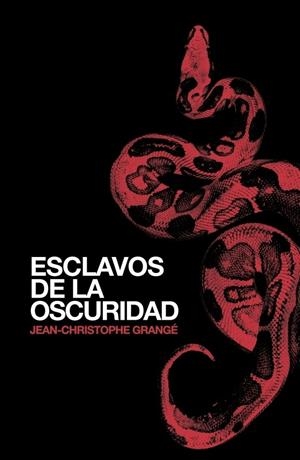 ESCLAVOS DE LA OSCURIDAD | 9788425343230 | GRANGE, JEAN CHRISTOPHE | Galatea Llibres | Llibreria online de Reus, Tarragona | Comprar llibres en català i castellà online