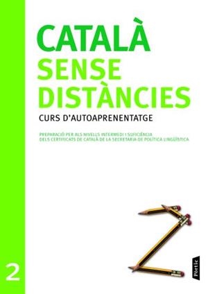 CATALA SENSE DISTANCIES 2 AUTOAPRENENTATGE | 9788498090727 | GENERALITAT DE CATALUNYA | Galatea Llibres | Librería online de Reus, Tarragona | Comprar libros en catalán y castellano online