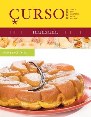CURSO DE COCINA: MANZANA | 9788496669468 | WITZ, BENOIT | Galatea Llibres | Librería online de Reus, Tarragona | Comprar libros en catalán y castellano online