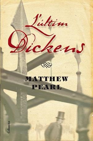 ULTIM DICKENS, L' | 9788466411011 | PEARL, MATTHEW | Galatea Llibres | Librería online de Reus, Tarragona | Comprar libros en catalán y castellano online