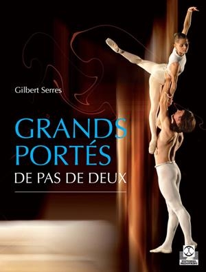 GRANDS PORTES DE PAS DE DEUX | 9788499100043 | SERRES, GILBERT | Galatea Llibres | Llibreria online de Reus, Tarragona | Comprar llibres en català i castellà online