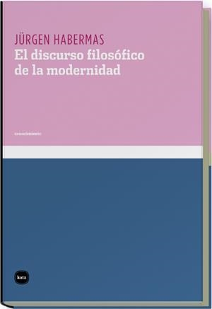 DISCURSO FILOSOFICO DE LA MODERNIDAD, EL | 9788496859296 | HABERMAS, JURGEN | Galatea Llibres | Llibreria online de Reus, Tarragona | Comprar llibres en català i castellà online