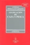 LEGISLACIÓN DE CAZA Y PESCA | 9788447029730 | BIBLIOTECA LEGIS CIVITAS | Galatea Llibres | Llibreria online de Reus, Tarragona | Comprar llibres en català i castellà online