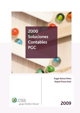 2000 SOLUCIONES CONTABLES PGC 2009 | 9788482358956 | PEREZ ANGEL-POUSA SOTO RAQUEL | Galatea Llibres | Llibreria online de Reus, Tarragona | Comprar llibres en català i castellà online