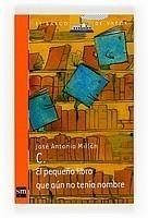 PEQUEÑO LIBRO QUE AUN NO TENIA NOMBRE | 9788467536539 | MILLÁN, J.A | Galatea Llibres | Librería online de Reus, Tarragona | Comprar libros en catalán y castellano online