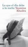 LO QUE EL DÍA DEBE A LA NOCHE | 9788423341726 | KHADRA, YASMINA | Galatea Llibres | Librería online de Reus, Tarragona | Comprar libros en catalán y castellano online