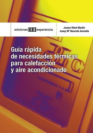 GUIA RAPIDA DE NECESIDADES TERMICAS PARA CALEFACCION | 9788496283794 | RIBOT, JAUME | Galatea Llibres | Llibreria online de Reus, Tarragona | Comprar llibres en català i castellà online