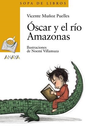 ÓSCAR Y EL RÍO AMAZONAS | 9788466784474 | MUÑOZ PUELLES, VICENTE | Galatea Llibres | Librería online de Reus, Tarragona | Comprar libros en catalán y castellano online
